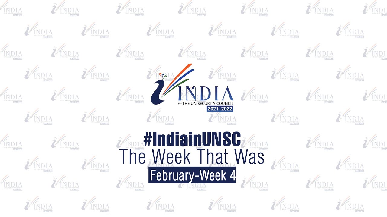 India at UNSC : February 2021 - Week 4