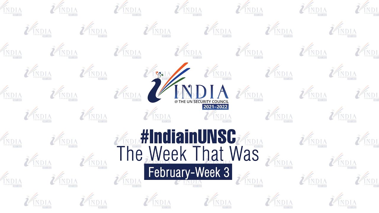 India at UNSC : February 2021 - Week 3