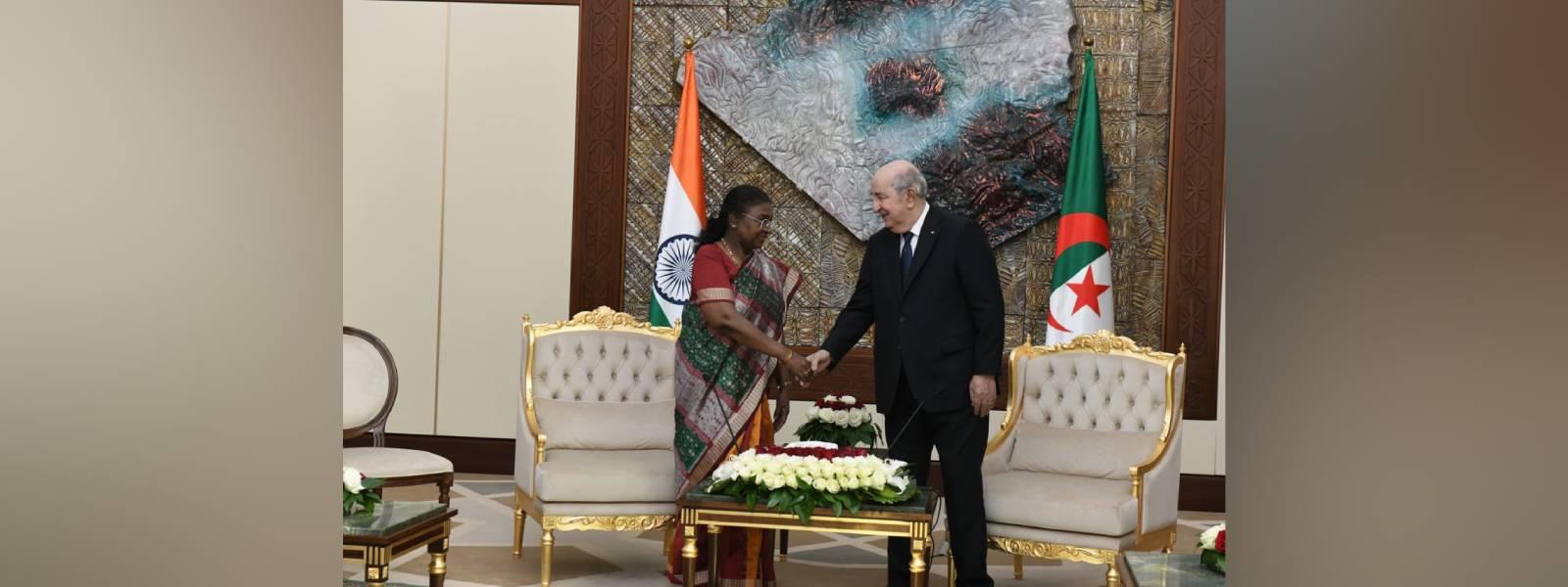 President Smt. Droupadi Murmu met H.E. Mr. Abdelmadjid Tebboune, President of the People's Democratic Republic of Algeria in Algiers